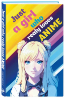 Скетчбук. Just A Girl Who Loves Anime (светлый) (138х212 мм, твердый переплет, 96 стр., офсет 160 гр.) - 9785041844684