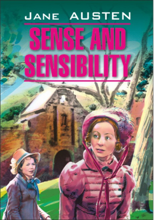 Разум и чувства Sense and Sensibility | Остен - Чтение в оригинале Английский язык - КАРО - 9785992502886