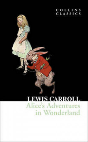 Alice's Adventures in Wonderland | Carroll - Collins Classics - Harper - 9780007350827