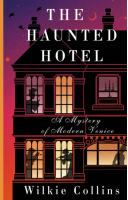 The Haunted Hotel: A Mystery of Modern Venice | Коллинз Уильям Уилки - Exclusive Classics Paperback - АСТ - 9785171542238