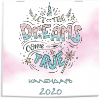 Dreams come true (леттеринг) Календарь настенный на 2020 год (300х300 мм) - Эксмо - 9785041048082