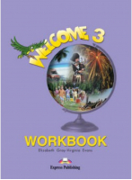 Welcome 3 Workbook Beginner Рабочая тетрадь | Gray - Welcome - Express Publishing - 9781843253068