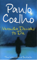 Veronika Decides To Die | Коэльо - Coelho! - Harper - 9780007103461