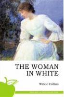 Женщина в белом / Тhe Woman in White | Коллинз - English Fiction Collection - Сибирское университетское издательство - 9785379018290