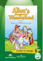 Английский в фокусе. КдЧ. Alice Adventures in Wonderland. С online приложением | Ваулина - Английский в фокусе (Spotlight) - Просвещение - 9785090774093