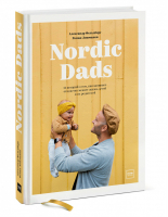 Nordic Dads 14 историй о том, как активное отцовство меняет жизнь детей и их родителей | Фельдберг - МИФ. Дети - Манн, Иванов и Фербер - 9785001465218